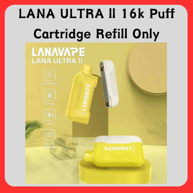 Lana Ultra II 16000 Puff (Cartridge Refill Only) - Vape Singapore SG Vape